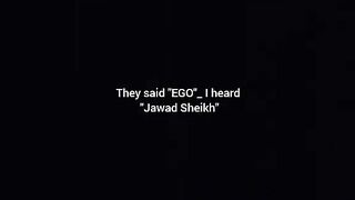 Ego speaks louder