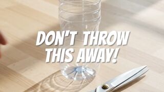 Don't Traw away plastic bottle