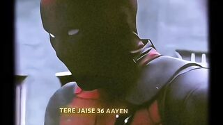 Tere jaise 36 aayen #deadpol