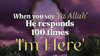 Allah Responds When You Call Him 🤍