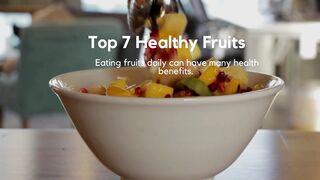 Top 7 Healthy Fruits