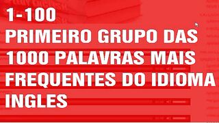 100 PALAVRAS MAIS FREQUENTES (Speedy English com Robert Abraham)