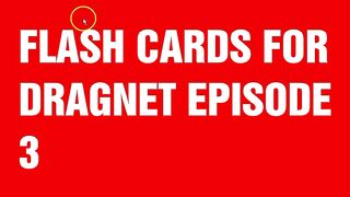 FLASH CARDS FROM DRAGNET EPISODE 3 - Aprendizagem Com Novelas Sonoras E Filmes