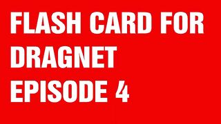 FLASH CARDS FROM DRAGNET EPISODE 4 - Aprendizagem Com Novelas Sonoras E Filmes
