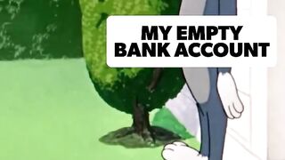 When You Want to Go Out vs. Your Bank Account | Relatable Tom & Jerry Meme