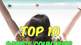 Top 10 safest countries in the world - Travel Shorts