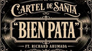 Bien Pata - Cartel de Santa _ _elcarteldesantatv