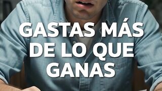 Gasta más de lo que ganas