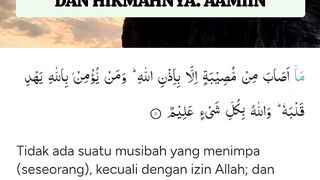 BACA AYAT INI SAAT MENGALAMI  SUATU MUSIBAH,  SEMOGA ALLAH BERI PETUNJUK  DAN HIKMAHNYA. AAMIIN