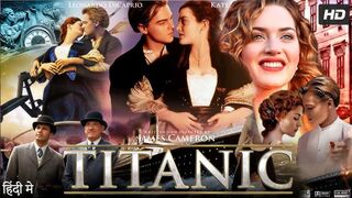 Titanic Full Movie 1997 | Romance/Adventure | Leonardo DiCaprio, Kate Winslet