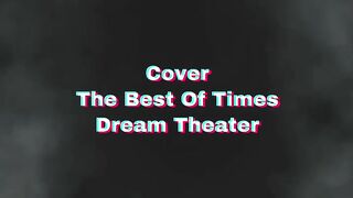 Cover Dream Theater - The Best Of Times