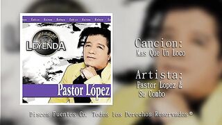 Pastor López Más qué un loco
