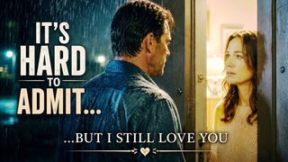Hard To Admit | A Story of Love, Regret and Second Chances