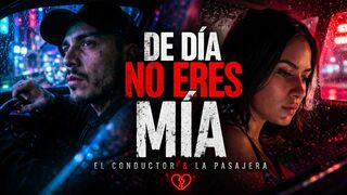 De Día No Eres Mía (Pero De Noche Me Llamas) – Dark Reggaeton | El Conductor & La Pasajera