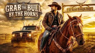Grab The Bull By The Horns: A Real Rough Boy (Official Music Video)