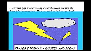 A serious guy and his old friend: Shit happens! [Quotes and Poems]