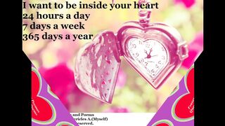 I want to be inside of your heart: 365 days a year [Quotes and Poems]