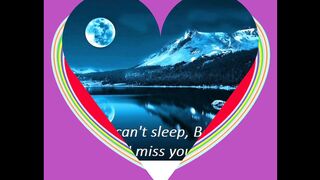 Some nights I can't sleep, because I'm thinking on you, miss you... [Quotes and Poems]