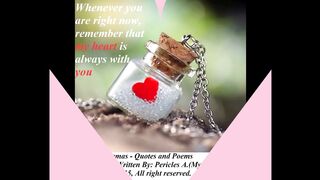 Whenever you are, remember my heart... [Quotes and Poems]