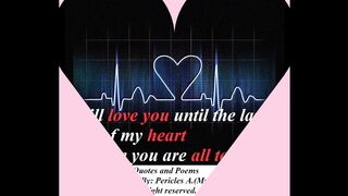 I will love you, until last beat of my heart [Quotes and Poems]