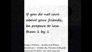 If you do not care about your friends... [Quotes and Poems]
