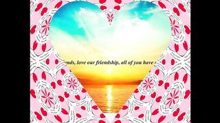 Good morning friends, love our friendship! [Message] [Quotes and Poems]