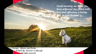 Good morning my loves, that you all have a day full of love! [Message] [Quotes and Poems]
