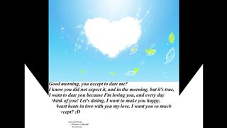 Good morning, you accept to date me? My heart beats in love with you! [Message] [Quotes and Poems]