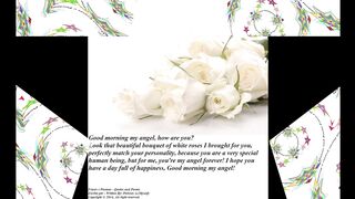 Good morning my angel, brought a rose bouquet, have a day full of happiness! [Message] [Quotes and Poems]
