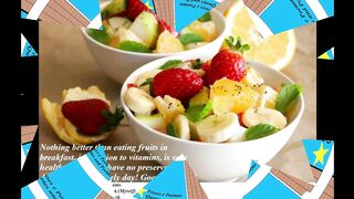 Good morning, the breakfast is only fruits, have a lovely day! [Message] [Quotes and Poems]