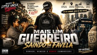 MAIS UM GUERREIRO SAINDO DA FAVELA