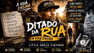 DITADO DA RUA — A VIDA ENSINA
