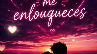 Só tu me enlouqueces