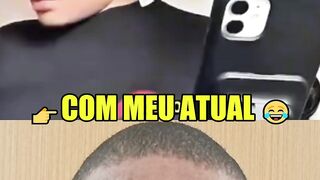 COM MEU ATUAL 😂