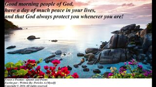 Good morning people of God, have a day of much peace! [Message] [Quotes and Poems]
