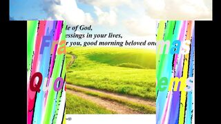 Good morning people of God, have a day full of blessings! [Message] [Quotes and Poems]