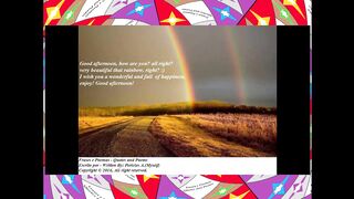 Good afternoon, how are you? Beautiful that rainbow! [Message] [Quotes and Poems]