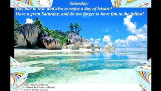 Saturday: Day to rest and have fun, have a great day! [Message] [Quotes and Poems]