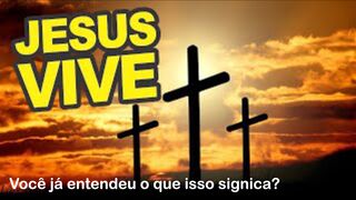 Jesus Vive - Você já entendeu o que isso significa? #pastorwanderley #iaposentei