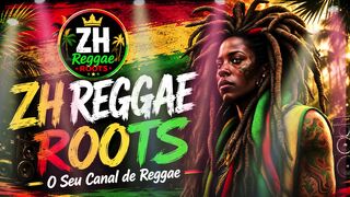 ZH REGGAE ROOTS 🌿🔥  A Essência do Reggae que Toca a Alma 🎶