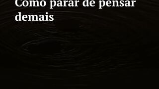 como parar de pensar demais