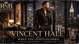 Vincent Hale – When The Lights Go Down | Lost Quiet Storm Classic 2000s