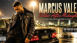 Marcus Vale - Dollar After Midnight ❤️ 1994 Slow Jam Vibes Seduction