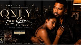 Adrian Cole - Only For Cole ❤️ Romantic Slow Grind & Seduction