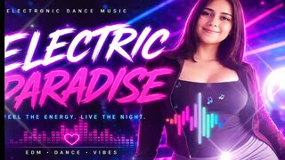 ELECTRIC PARADISE ⚡ | Epic EDM Dance Music 2026 | Feel the Energy & Live the Night