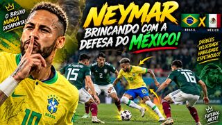 NEYMAR BRINCANDO COM A DEFESA DO MÉXICO! 😮‍💨🇧🇷