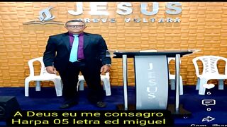 A Deus eu me consagro