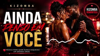 ❤️ KIZOMBA ROMÂNTICA | FICA MAIS UMA NOITE, AMOR | Angola • Cabo Verde • Portugal