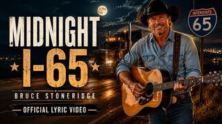 🚛 Midnight I-65 – Bruce Stoneridge | Official Lyric Video