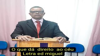 O que dá direito ao céu